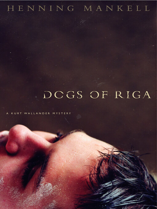 Title details for The Dogs of Riga by Henning Mankell - Available